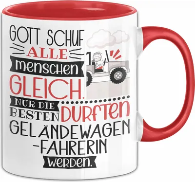 Produktbild von Geländewagenfahrerin Geschenk Becher Tasse Gott Schuf Alle Menschen Gleich Nur Die Besten Durfeten Geländewagenfahrerin Werden Geschenkidee Lustig (Rot)