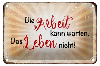 Produktbild von Blechschild Spruch 18x12cm Arbeit kann warten Leben nicht