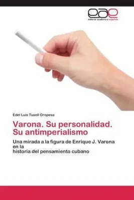 Produktbild von Varona. Seine Persönlichkeit. Sein Antiimperialismus