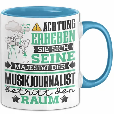 Produktbild von Musikjournalist Geschenk Tasse Lustiger Spruch Erheben Sie Sich Der Musikjournalist Betritt den Raum (Blau)