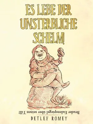 Produktbild von Es lebe der unsterbliche Schelm