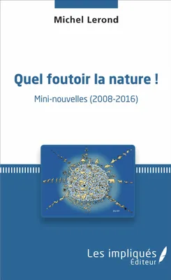 Produktbild von Quel foutoir la nature