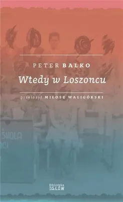 Image de Wtedy w Loszoncu - Peter Balko