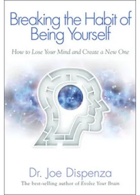 Produktbild von Breaking the Habit of Being Yourself