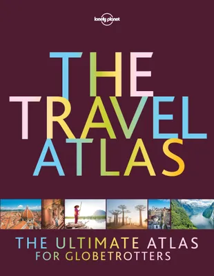 Produktbild von Lonely Planet The Travel Atlas