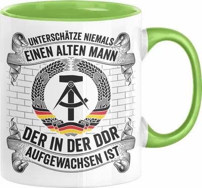 Produktbild von Unterschätze Niemals Einen Alten Mann Der In Der DDR Aufgewachsen Ist Tasse Geschenk (Grün)