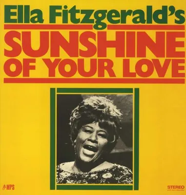 Obrázek produktu pro Ella Fitzgerald (1917-1996): Sunshine Of Your Love (180g) - Music Prod 0209874MSW - (LP / S)