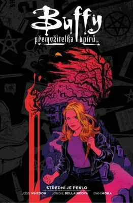 Zdjęcie produktu dla Buffy, přemožitelka upírů 1 - Střední je peklo (Whedon Joss)