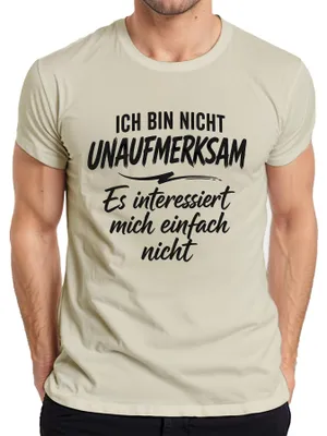 Obrázek produktu pro Nejsem nepozorný. Tričko s nápisem "Je mi to jedno", sarkasmus, pánské, příroda, M