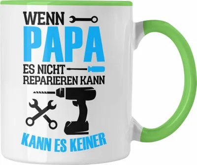Produktbild von Trendation - Lustige Tasse Geschenk Papa zum Vatertag "Wenn Papa Es Nicht Reparieren Kann" (Grün)
