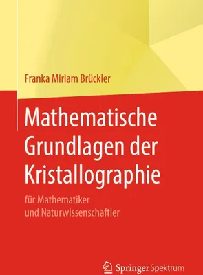 Produktbild von Mathematische Grundlagen der Kristallographie