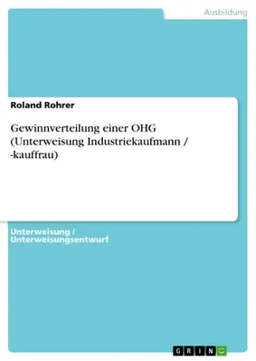 Produktbild von Gewinnverteilung einer OHG (Unterweisung Industriekaufmann / -kauffrau)