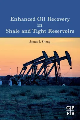 Produktbild von Enhanced Oil Recovery in Shale and Tight Reservoirs