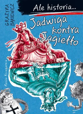 Image de Aber Geschichte... 3 Jadwiga vs. Jagiełło