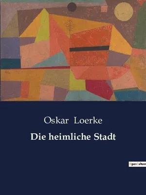 Produktbild von Die heimliche Stadt