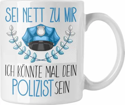 Produktbild von Trendation - Polizei Studium Ausbildung Tasse Geschenk Polizisten Geschenkidee Sei Nett Zu Mir Ich Könnte Mal Dein Polizist Sein (Weiß)