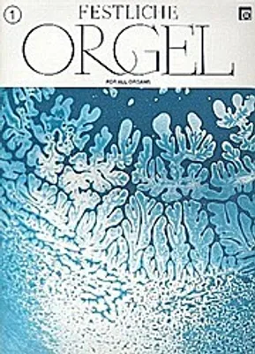 Produktbild von Festliche Orgel Band 1 : für E-Orgel