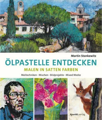 Zdjęcie produktu dla Ölpastelle entdecken -  Malen in satten Farben