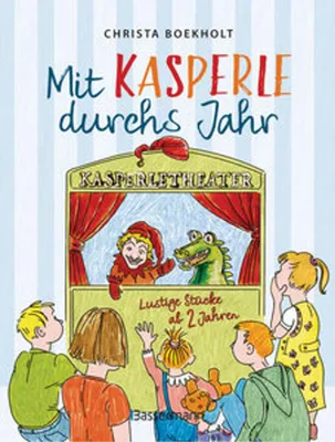 Image de Mit Kasperle durchs Jahr. Lustige Kasperlstücke ab 2 Jahren