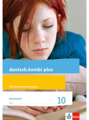 Produktbild von deutsch.kombi plus 10. Arbeitsheft mit Lösungsteil Klasse 10. Differenzierende Allgemeine Ausgabe