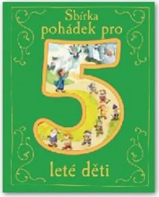 Produktbild von Sbírka pohádek pro 5leté děti