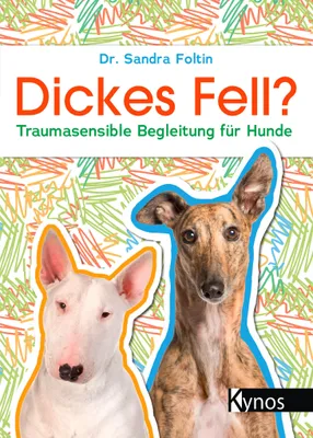 Produktbild von Buch: Hunde verstehen – Neurobiologie, Psychotraumatologie und Verhaltenstherapie für eine achtsame Beziehung