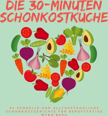 Produktbild von Die 30-Minuten Schonkostküche