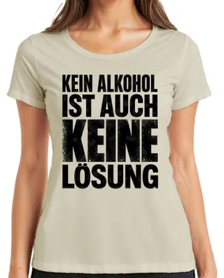 Productafbeelding van Geen alcohol is ook geen oplossing. Grappig T-shirt voor dames met de tekst "Party", "Bier", "Saufen", "Feieren". Kleur: natuur, M