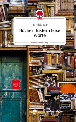 Produktbild von Bücher flüstern leise Worte. Life is a Story - story.one