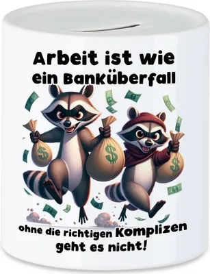 Produktbild von Arbeit ist wie ein Banküberfall Komplizen Waschbären Spardose - Kollege Dankeschön