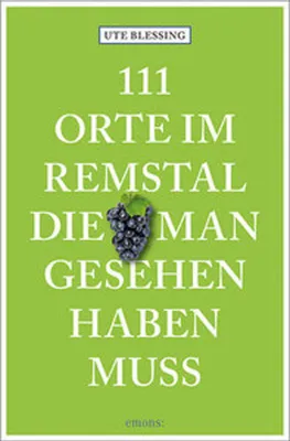 Produktbild von 111 Orte im Remstal, die man gesehen haben muss