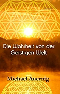 Produktbild von Die Wahrheit von der Geistigen Welt