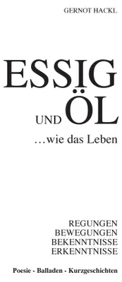 Produktbild von Essig und Öl ... wie das Leben
