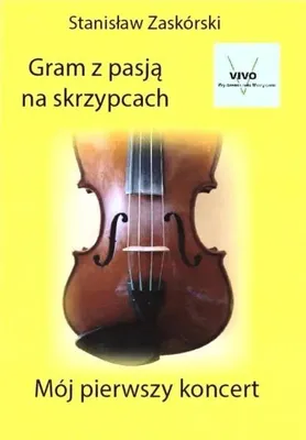 Productafbeelding van Gram z pasją na skrzypcach Mój pierwszy koncert - Stanisław Zaskórski
