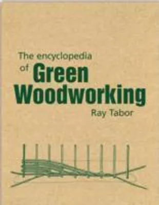 Obrázok produktu pre The Encyclopedia of Green Woodworking