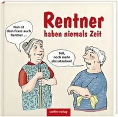 Produktbild von Rentner haben niemals Zeit