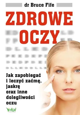 Immagine prodotto di Zdrowe Oczy: Poradnik Jak Dbać o Wzrok