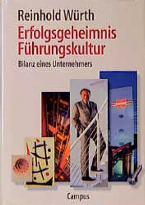 Image de Erfolgsgeheimnis Führungskultur. Bilanz eines Unternehmers