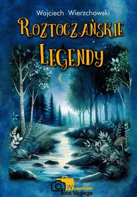 Image de Roztocze-Legenden. Geschichten aus Roztocze und Zamość. Ausgabe 2024.