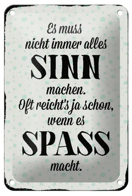 Produktbild von Blechschild Spruch 12x18cm es muss nicht immer alles Sinn