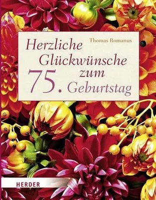 Produktbild von Romanus, T: Herzliche Glückwünsche zum 75. Geburtstag