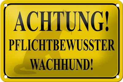 Produktbild von Blechschild Hinweis 18x12cm Achtung Wachhund pflichtbewusst