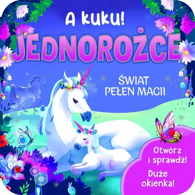 Immagine prodotto di A kuku! Jednorożce - Jaye Garnett (Märchen für Kinder auf Polnisch)