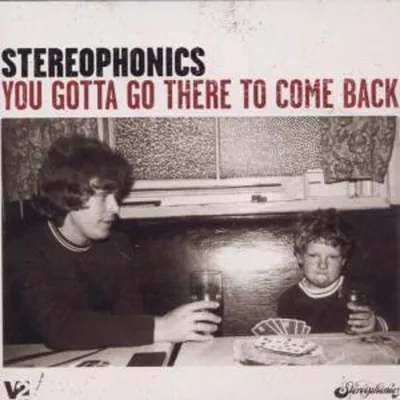 Obrázok produktu pre Stereophonics: You Gotta Go There To Come Back