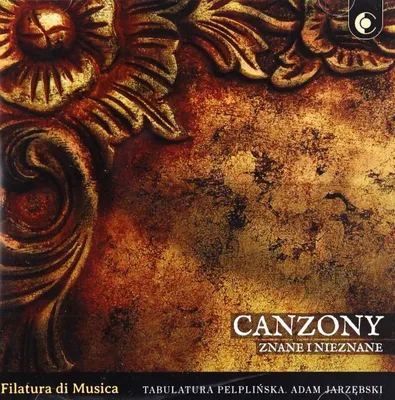 Produktbild von Filatura di Musica: Canzony znane i nieznane