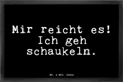 Produktbild von Mr. & Mrs. Panda fußmatte Mir reicht es! Ich... 40 x 60 cm - Schwarz - Geschenk, Sprüche, Türmatte, Spruch, Neuanfang, Glizer Weisheiten Zitate Lustig Weisheit Worte