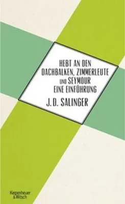 Imagen del producto de Hebt an den Dachbalken, Zimmerleute und Seymour eine Einführung