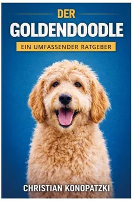 Image de Der Goldendoodle Ratgeber - Goldendoodle Buch