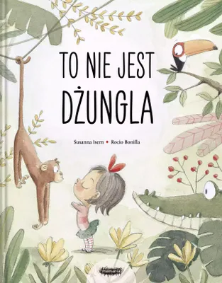 Obrázok produktu pre To NIE jest dżungla - Książka dla dzieci