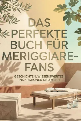 Produktbild von Das perfekte Buch für Meriggiare-Fans